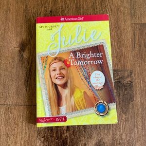 American Girl Doll Book: My Journey with Julie, A Brighter Tomorrow.